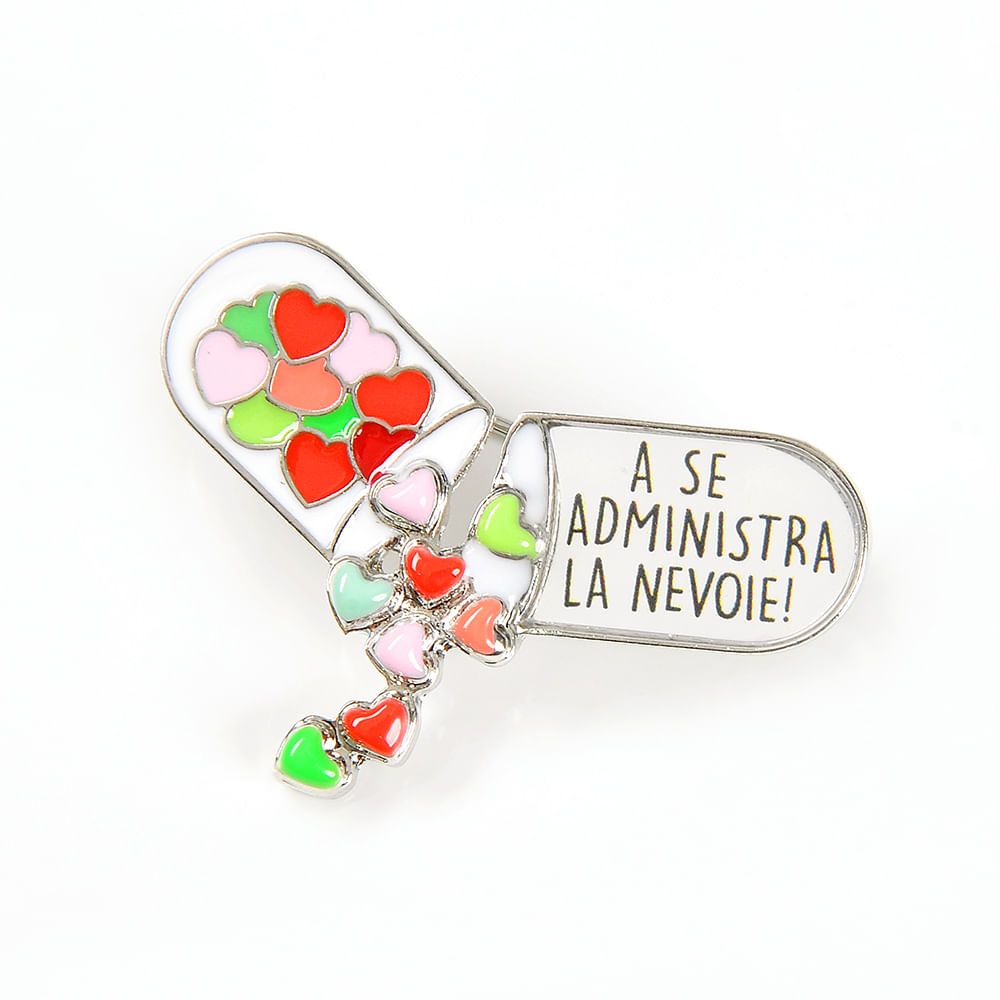 Brosa martisor pastila cu mesaj: A se administra la nevoie